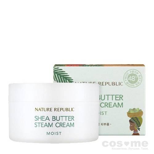 Крем для лица паровой увлажняющий Nature Republic Shea Butter Steam Cream Moist — COS ❤️ ME.RU